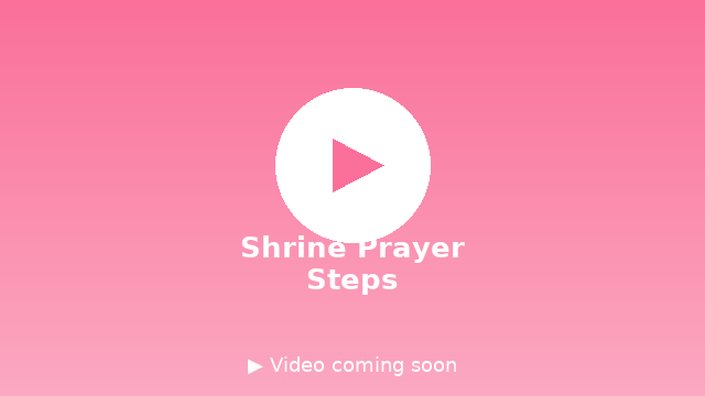Shrine prayer video